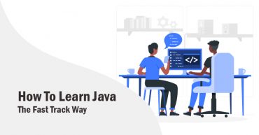 How To Learn Java The Fast Track Way
